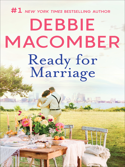 Title details for Ready for Marriage by Debbie Macomber - Available